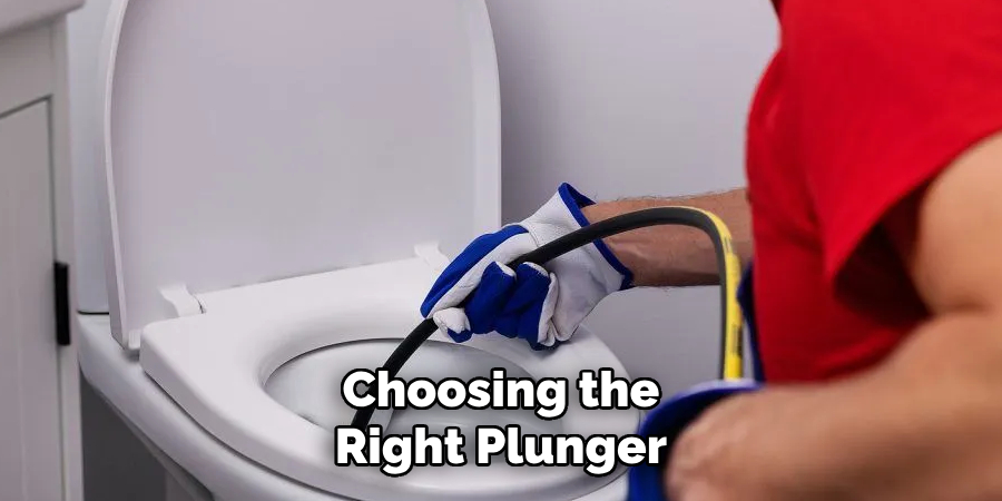 Choosing the Right Plunger