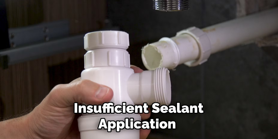 Insufficient Sealant Application 