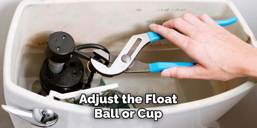 Adjust the Float Ball or Cup