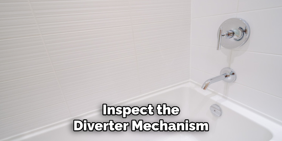 Inspect the Diverter Mechanism