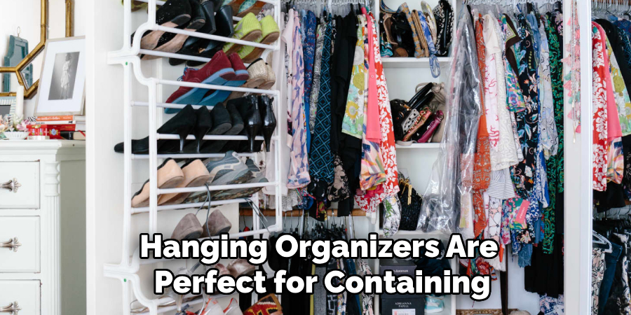 Hanging Organizers Are 
Perfect for Containing