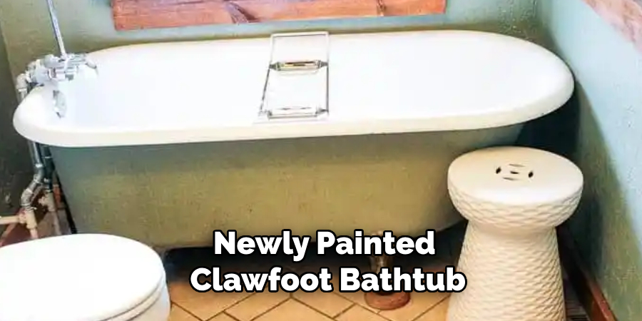 Newly Painted 
Clawfoot Bathtub