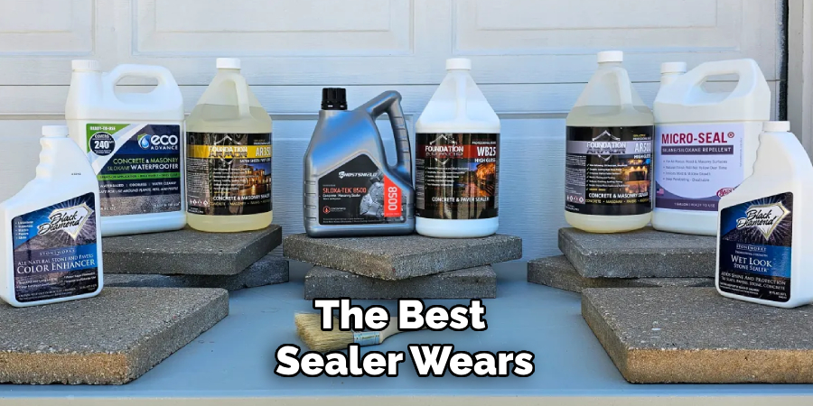 The Best 
Sealer Wears