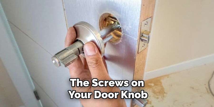 The Screws on Your Door Knob