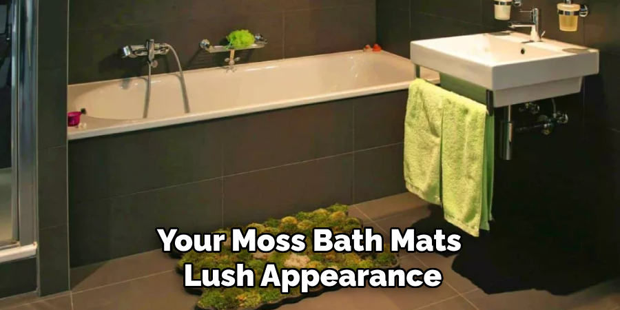 Your Moss Bath Mats
 Lush Appearance