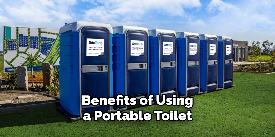 Benefits of Using a Portable Toilet