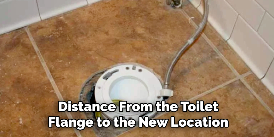 Distance From the Toilet
Flange to the New Location