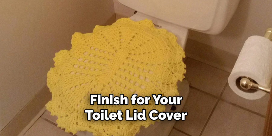 Finish for Your Toilet Lid Cover