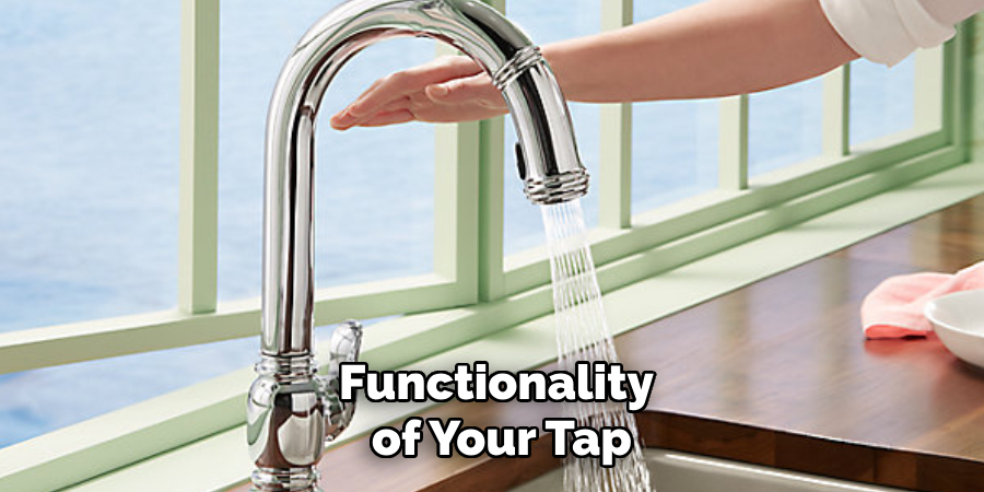 Functionality
 of Your Tap