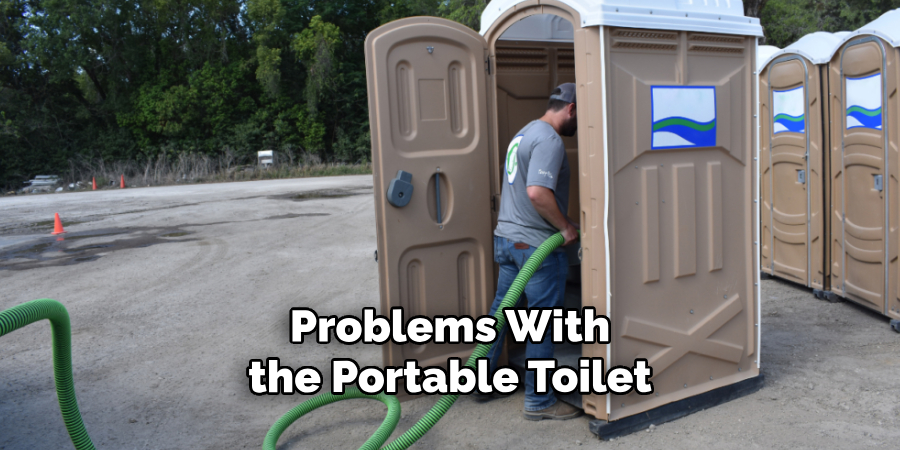 Problems With the Portable Toilet