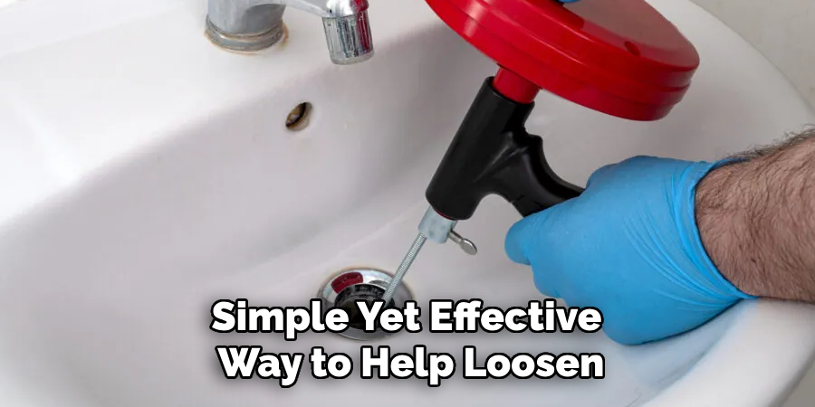 Simple Yet Effective
Way to Help Loosen