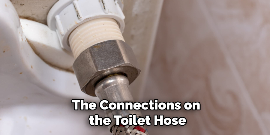 The Connections on
the Toilet Hose
