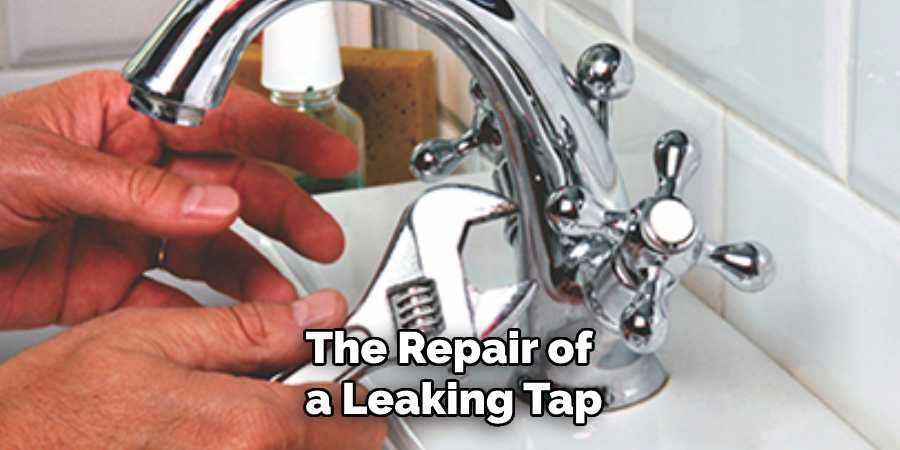 the repair of a leaking tap