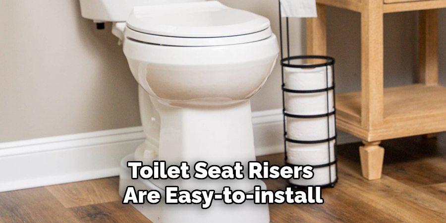 Toilet Seat Risers Are Easy-to-install