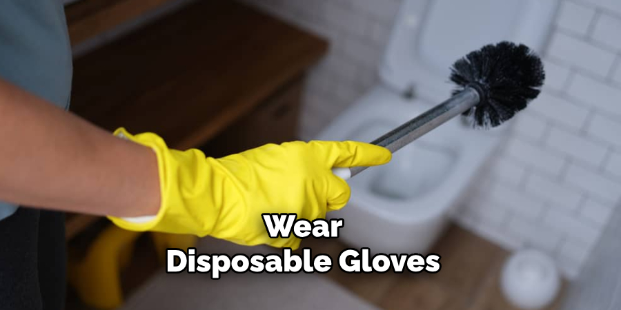 Wear Disposable Gloves 