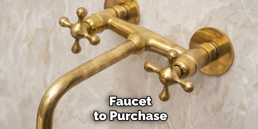  Faucet
 to Purchase