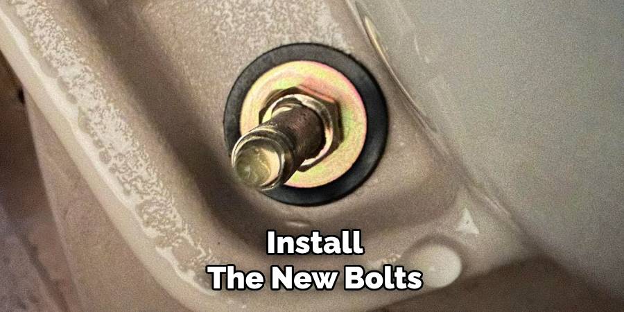Install
The New Bolts
