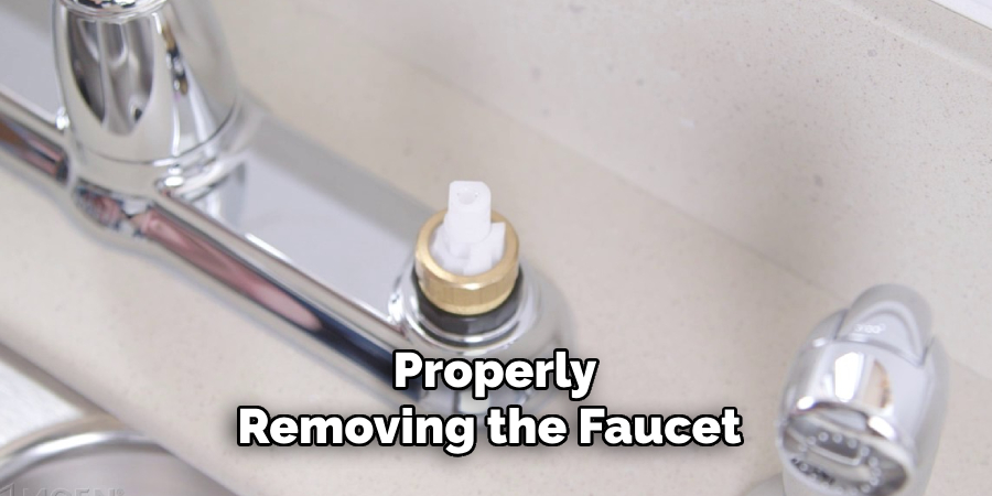 properly removing the faucet