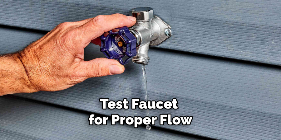 test faucet for proper flow
