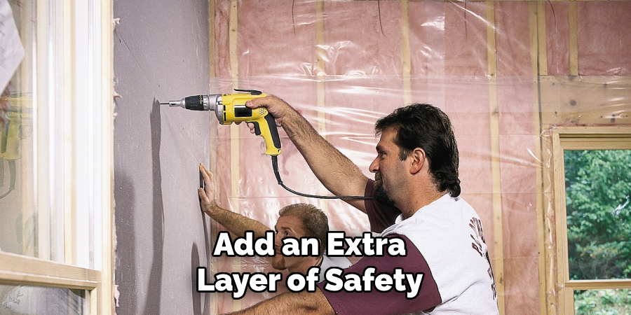 Add an Extra Layer of Safety