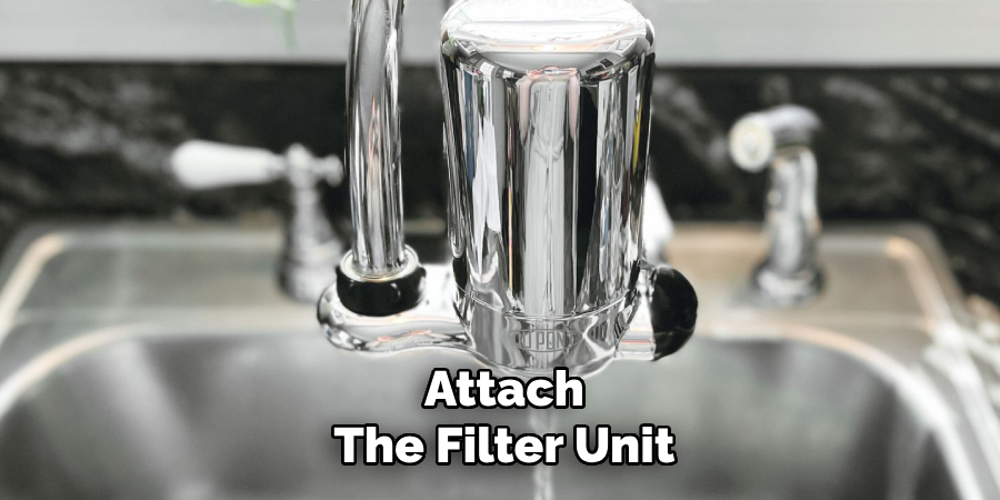 Attach
The Filter Unit