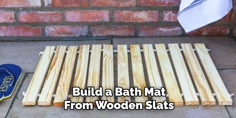 Build a Bath Mat
From Wooden Slats