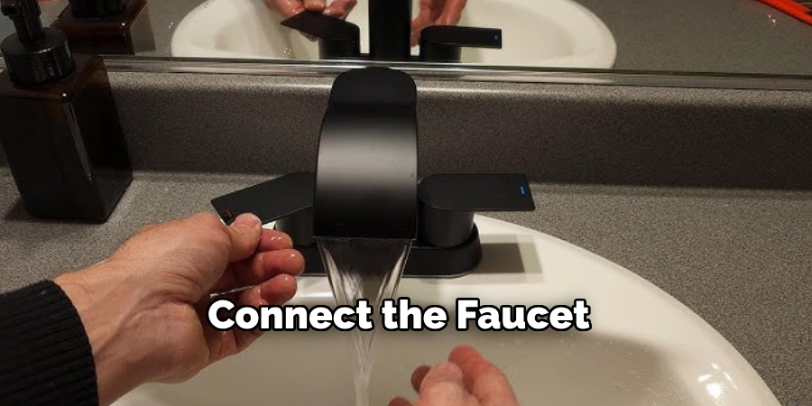 Connect the Faucet