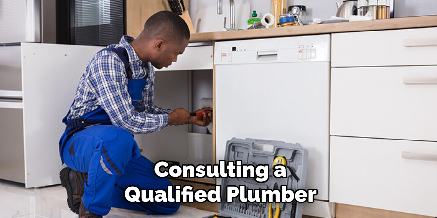 Consulting a
Qualified Plumber
