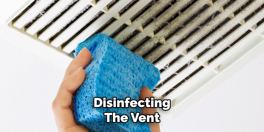 Disinfecting
The Vent