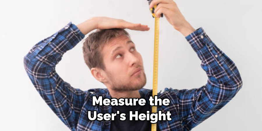 Measure the
User's Height 