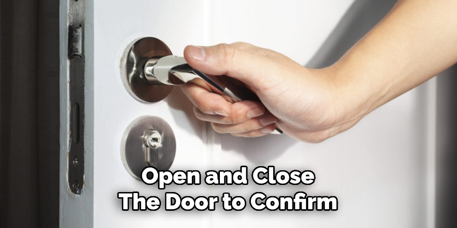 Open and Close
The Door to Confirm
