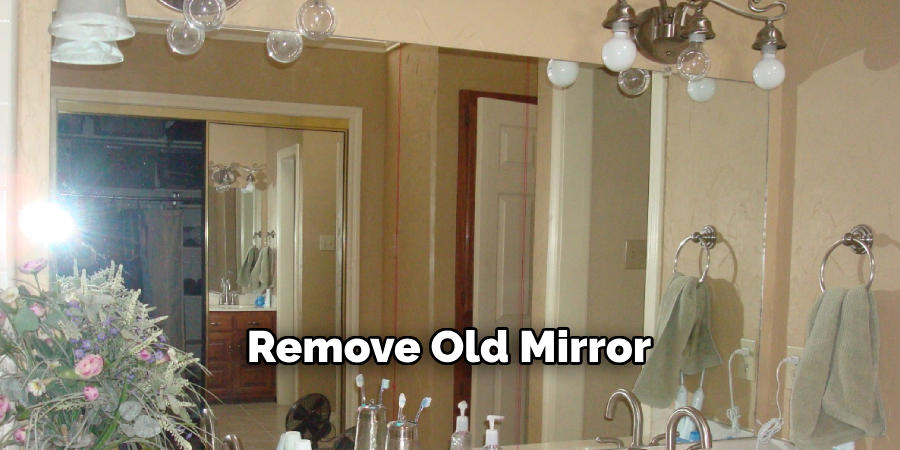 Remove Old Mirror