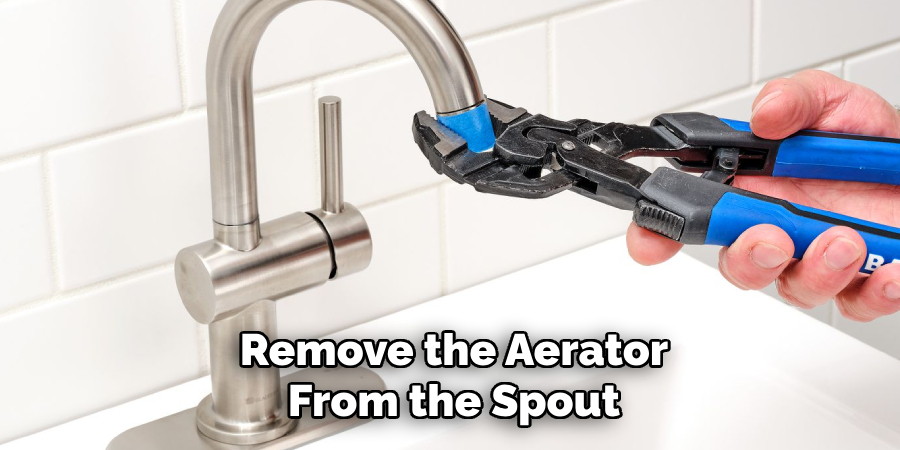 Remove the Aerator
From the Spout
