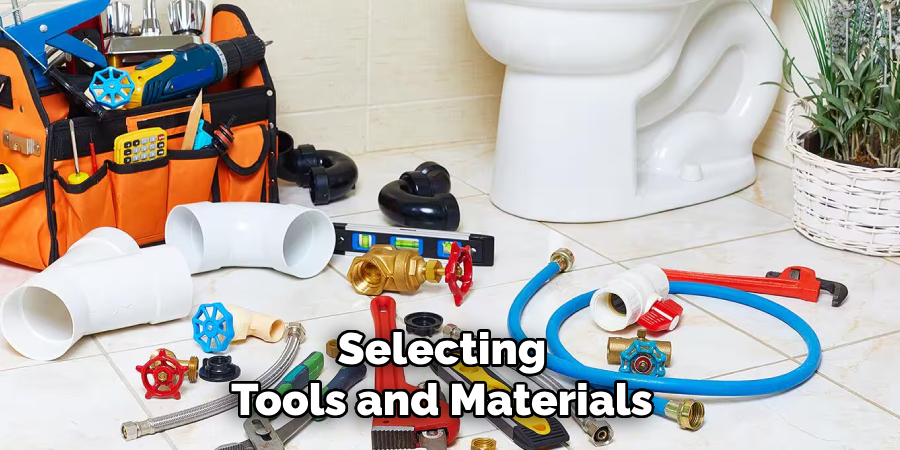 Selecting Tools and Materials