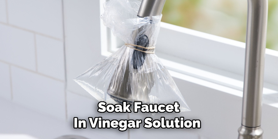 Soak Faucet
In Vinegar Solution
