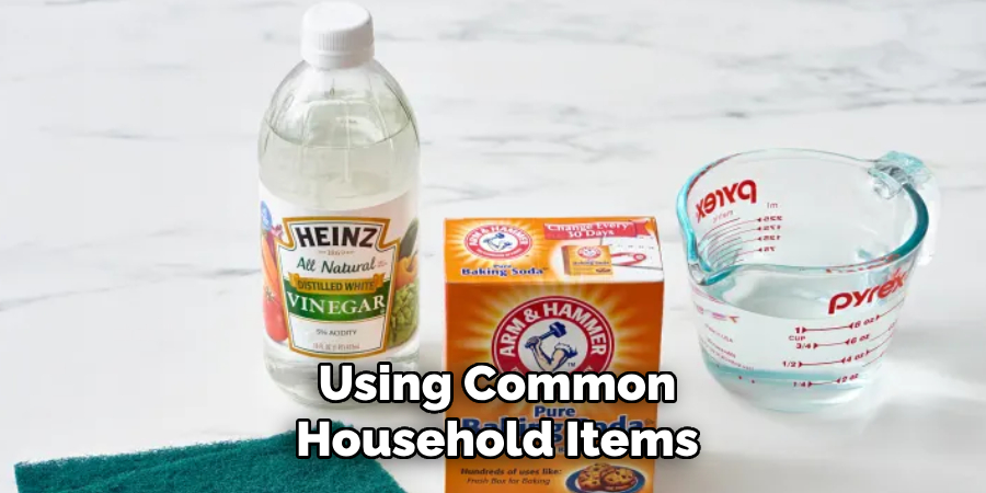 Using Common
Household Items