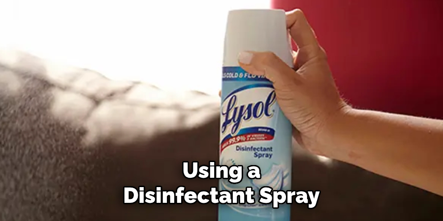 Using a
Disinfectant Spray