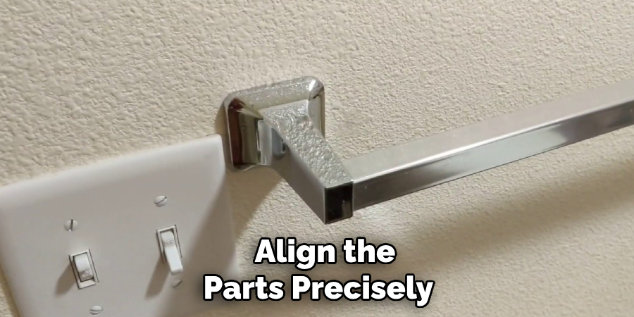 Align the
Parts Precisely