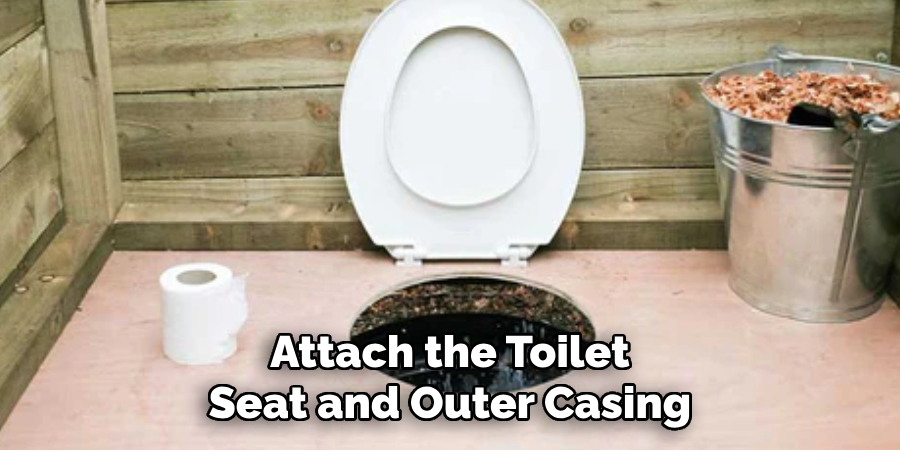 Attach the Toilet Seat and Outer Casing