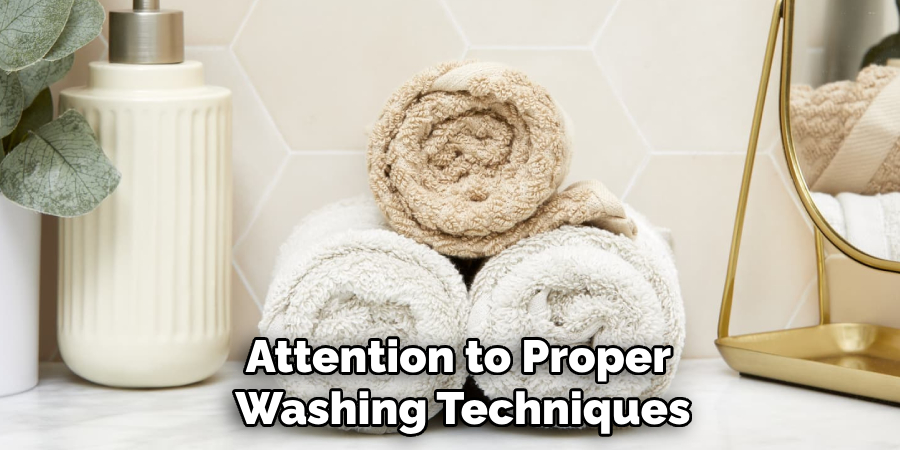 Attention to Proper 
Washing Techniques