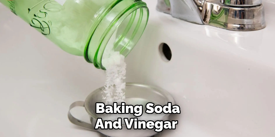 Baking Soda
And Vinegar