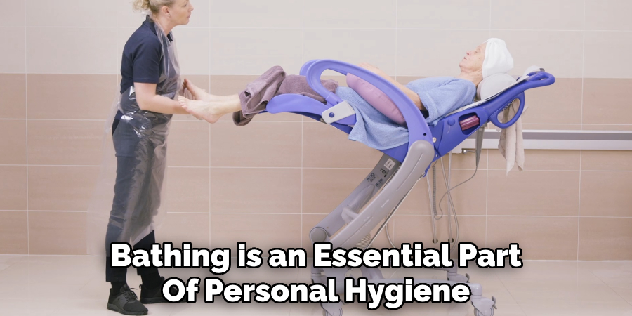 Bathing is an Essential Part
Of Personal Hygiene