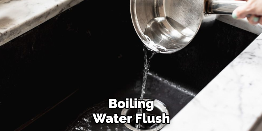 Boiling
Water Flush