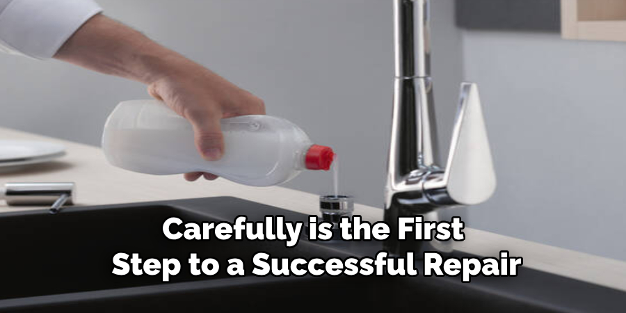 Carefully is the First 
Step to a Successful Repair