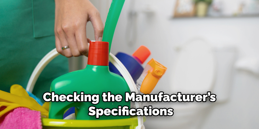 Checking the Manufacturer’s 
Specifications

