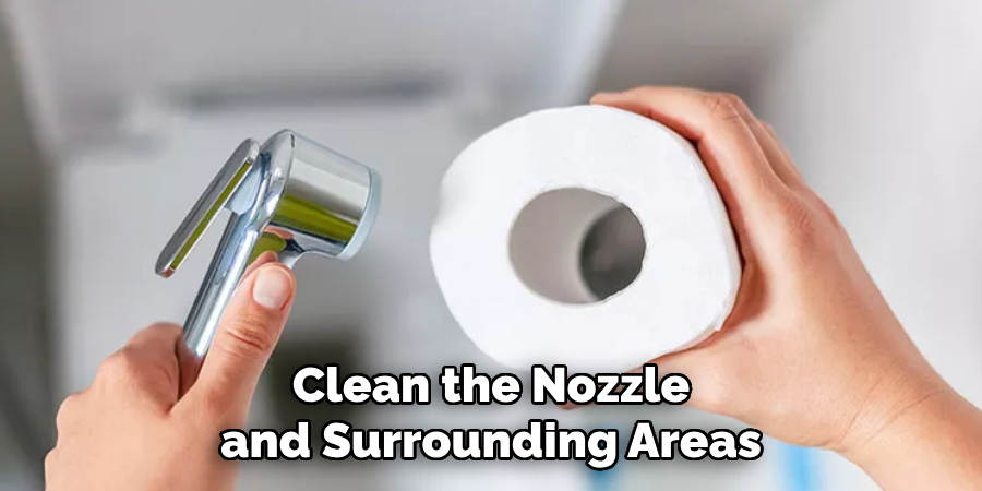 Clean the nozzle and surrounding areas
