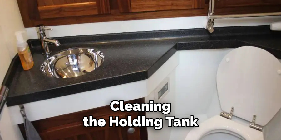 Cleaning the Holding Tank