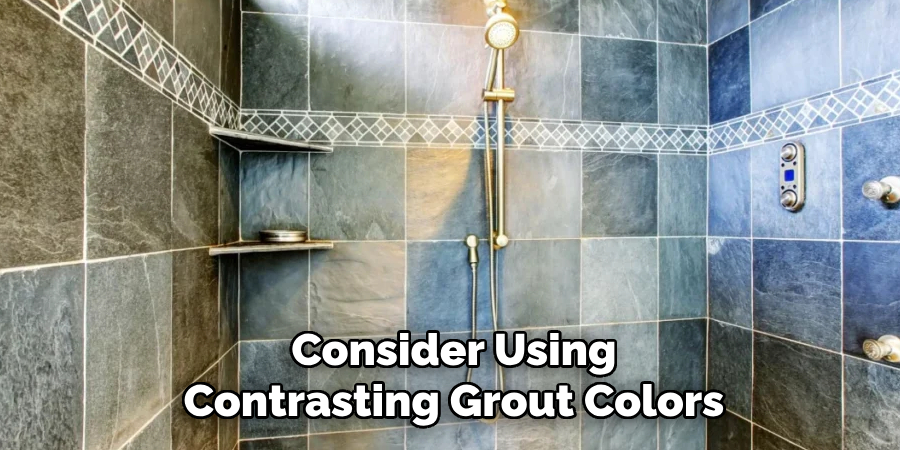 Consider Using Contrasting Grout Colors