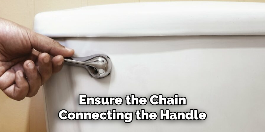Ensure the Chain Connecting the Handle