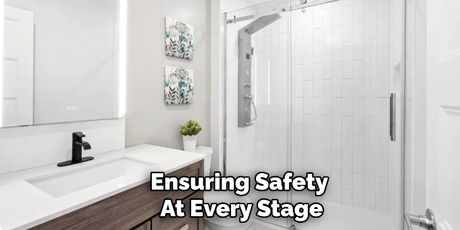 Ensuring Safety
At Every Stage